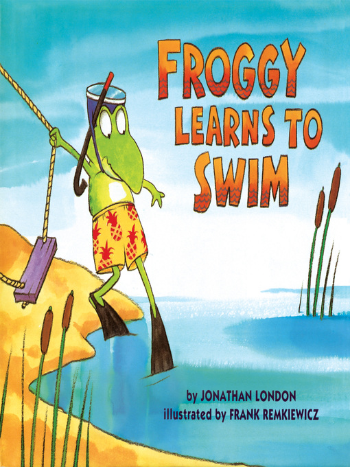 Jonathan London创作的Froggy Learns to Swim作品的详细信息 - 需进入等候名单